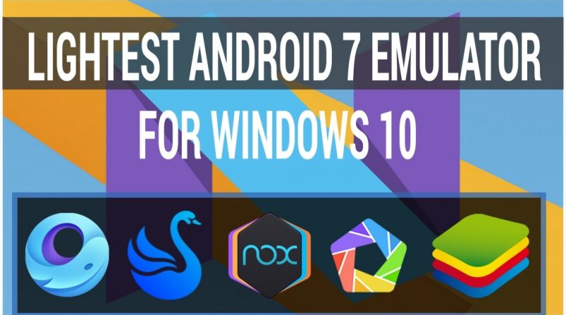 Lightest-Android-7-Emulator-for-Windows-10